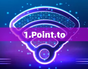 1.Point.to