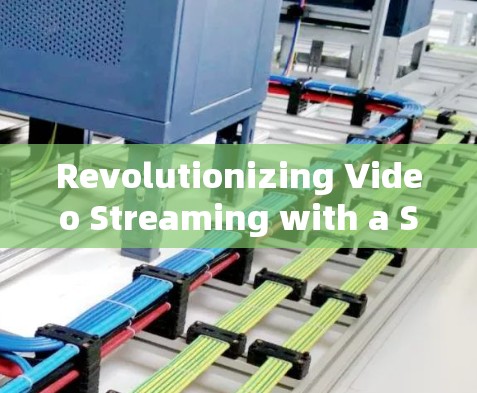Revolutionizing Video Streaming with a Server-Based Solution