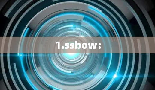 1.ssbow: