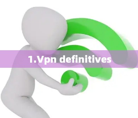 1.Vpn definitives