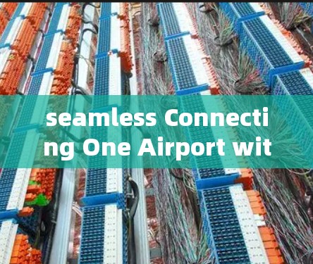 seamless Connecting One Airport with GPT Services